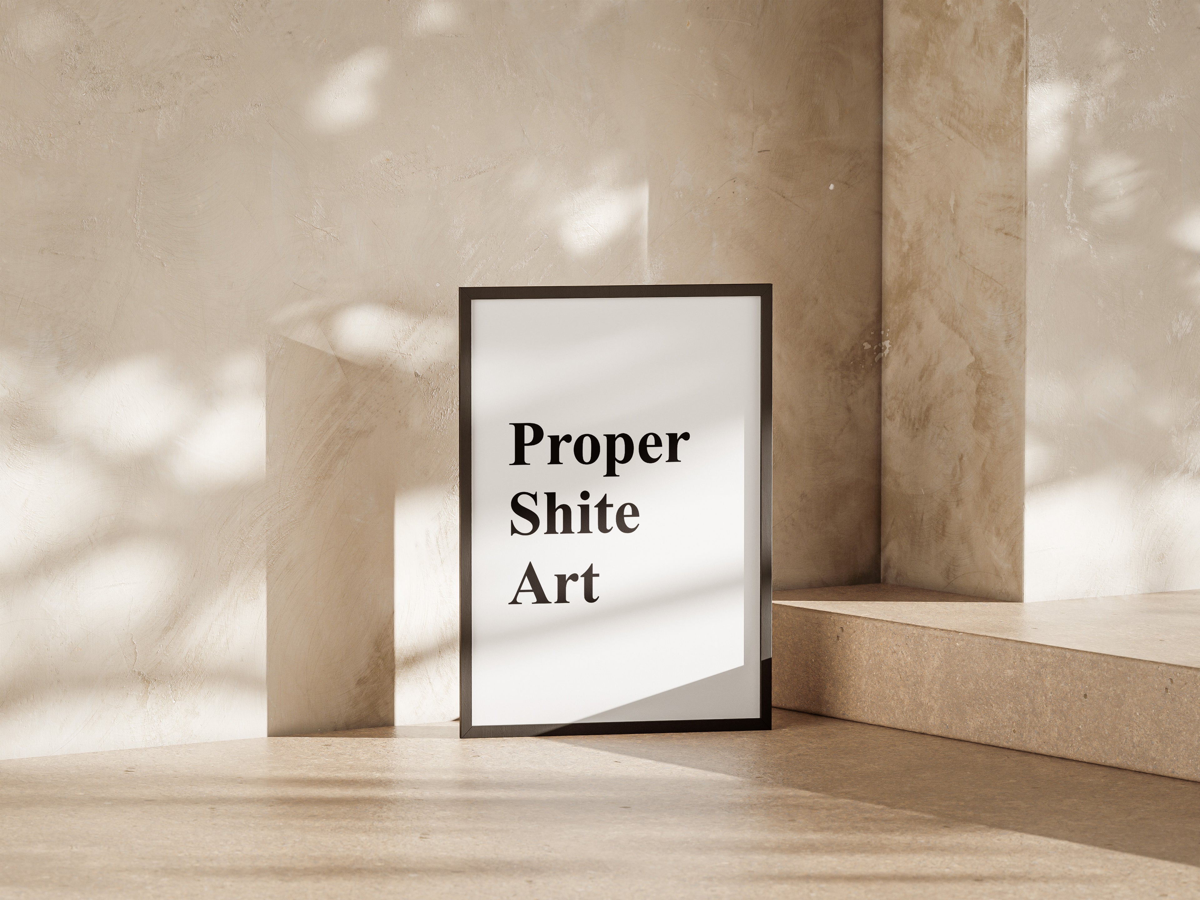 Proper Shite Art Print
